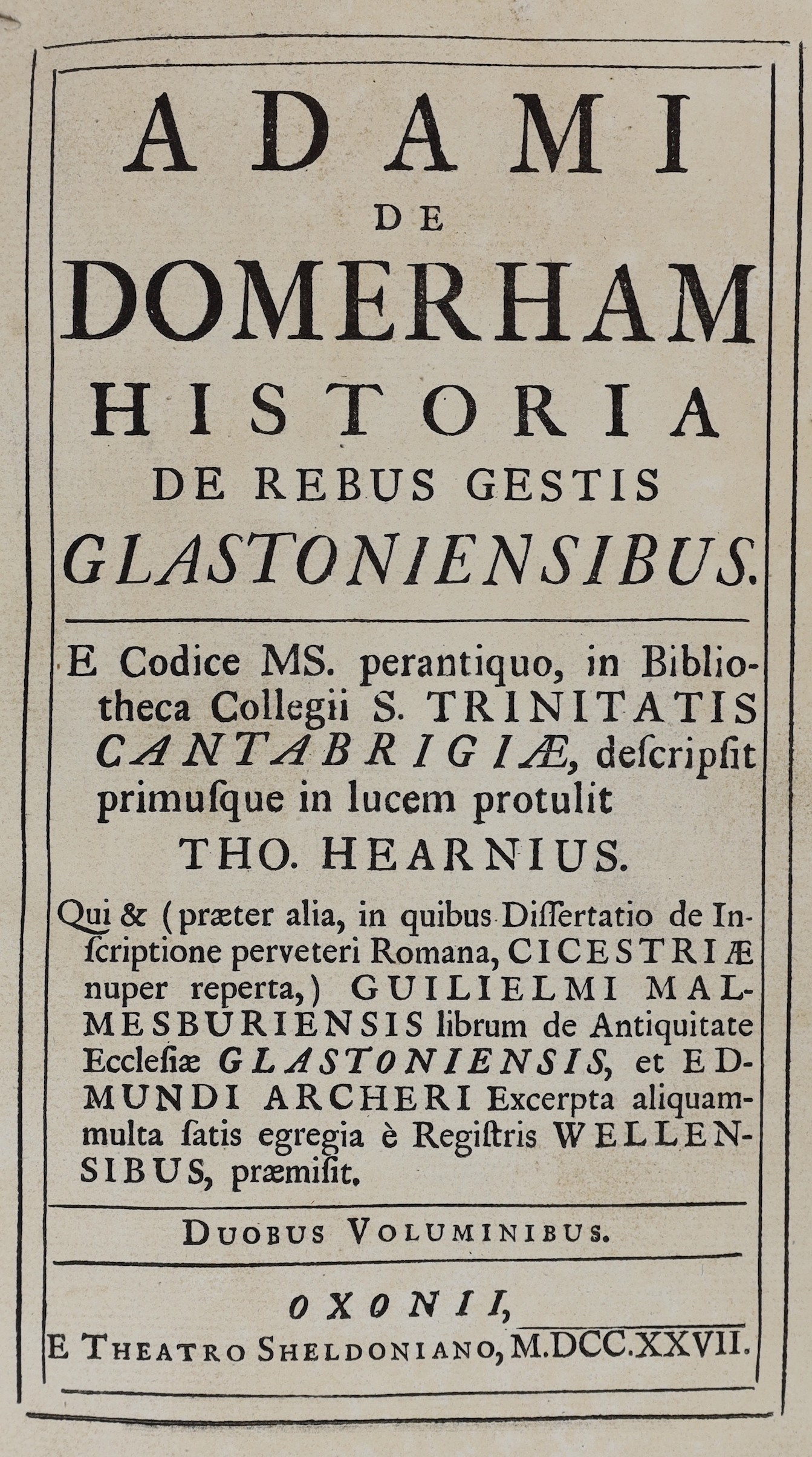 SOMERSET: The Avalonian Guide, to the Town of Glastonbury, and its Environs...4th edition. half title; rebound calf backed paper boards, sm. 8vo. Glastonbury, 1821; Adam de Domerham. Historia de Rebus Gestis Glastoniensi